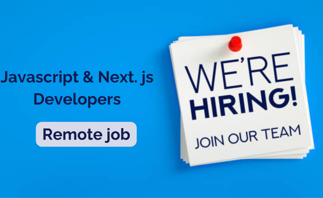 Opportunity for University Students with Excellent Proficiency in JavaScript and Next.js – Remote Work
